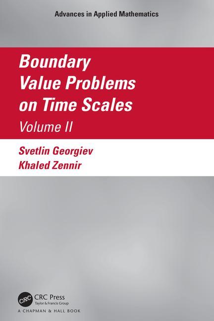 Buch Boundary Value Problems on Time Scales, Volume II Svetlin Georgiev