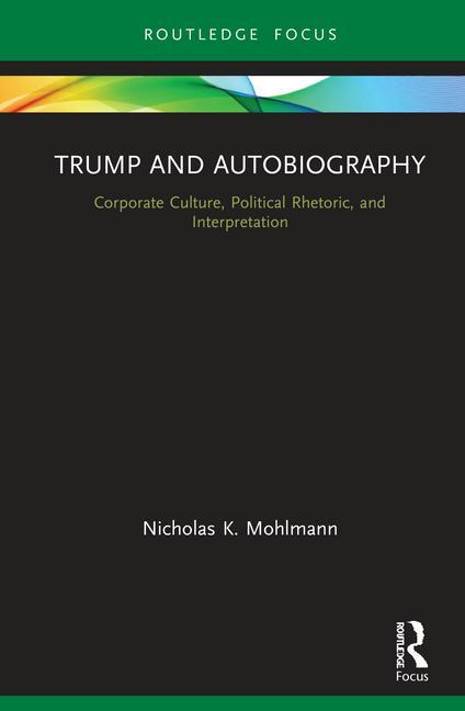 Kniha Trump and Autobiography Nicholas K. Mohlmann