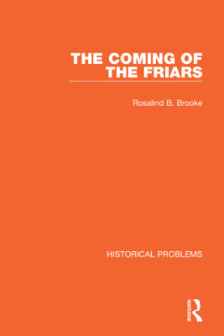 Carte Coming of the Friars Rosalind B. Brooke