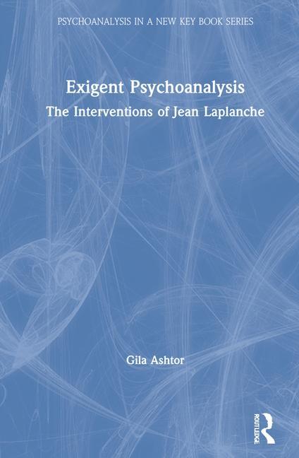 Book Exigent Psychoanalysis Gila Ashtor