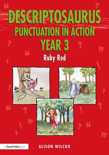 Livro Descriptosaurus Punctuation in Action Year 3: Ruby Red Alison Wilcox