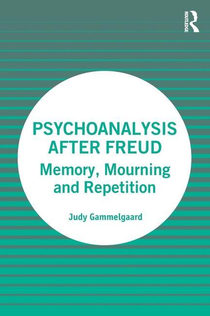 Book Psychoanalysis After Freud Judy Gammelgaard