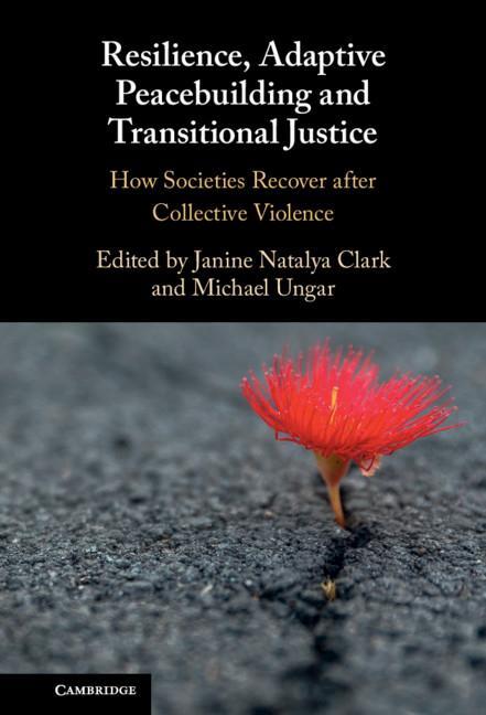 Książka Resilience, Adaptive Peacebuilding and Transitional Justice Janine Natalya Clark