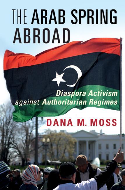 Knjiga Arab Spring Abroad Moss