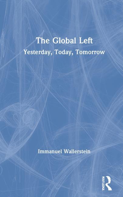 Knjiga Global Left Immanuel Wallerstein
