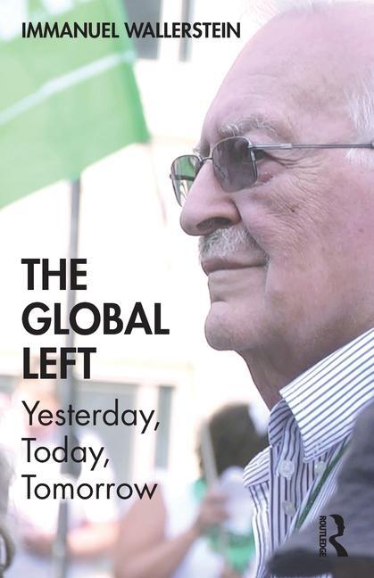 Knjiga Global Left Immanuel Wallerstein
