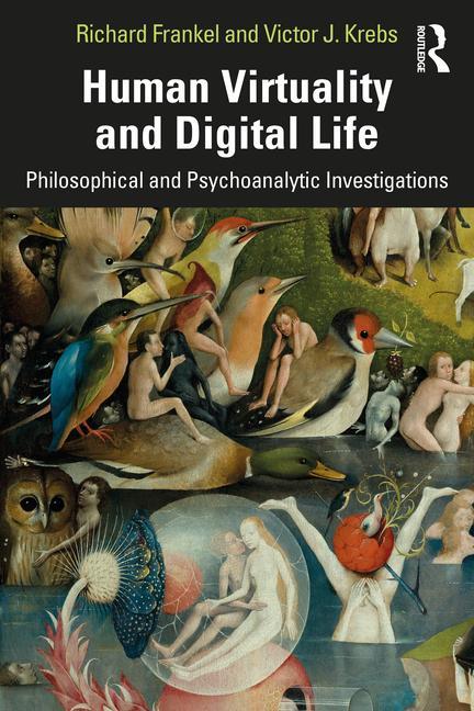 Kniha Human Virtuality and Digital Life Richard Frankel