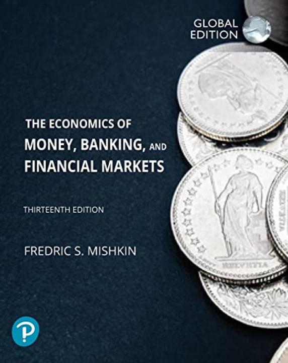 Carte Economics of Money, Banking and Financial Markets, The, Global Edition Frederic Mishkin