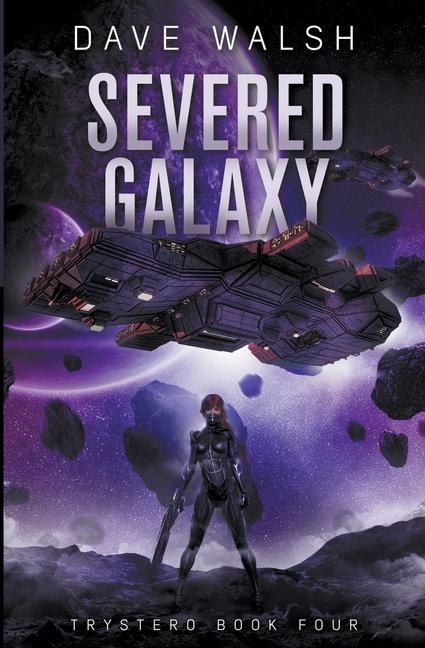 Knjiga Severed Galaxy Dave Walsh
