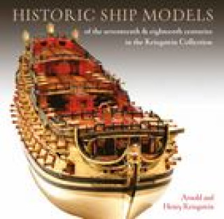 Book Historic Ship Models of the Seventeenth and Eighteenth Centuries Henry Kriegstein