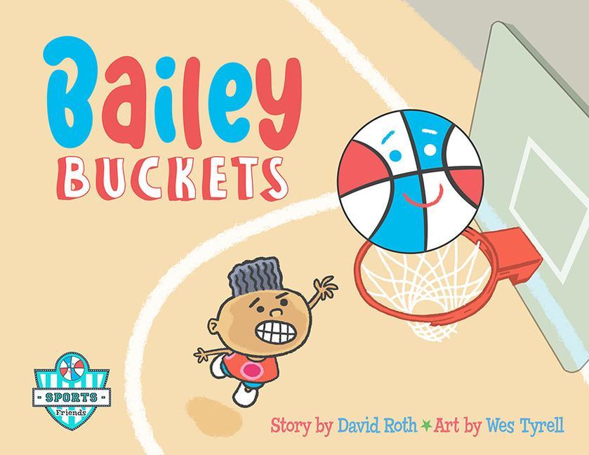 Knjiga Bailey Buckets Wes Tyrell