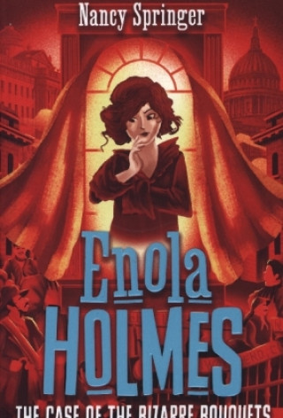 Kniha Enola Holmes 3: The Case of the Bizarre Bouquets Nancy Springer