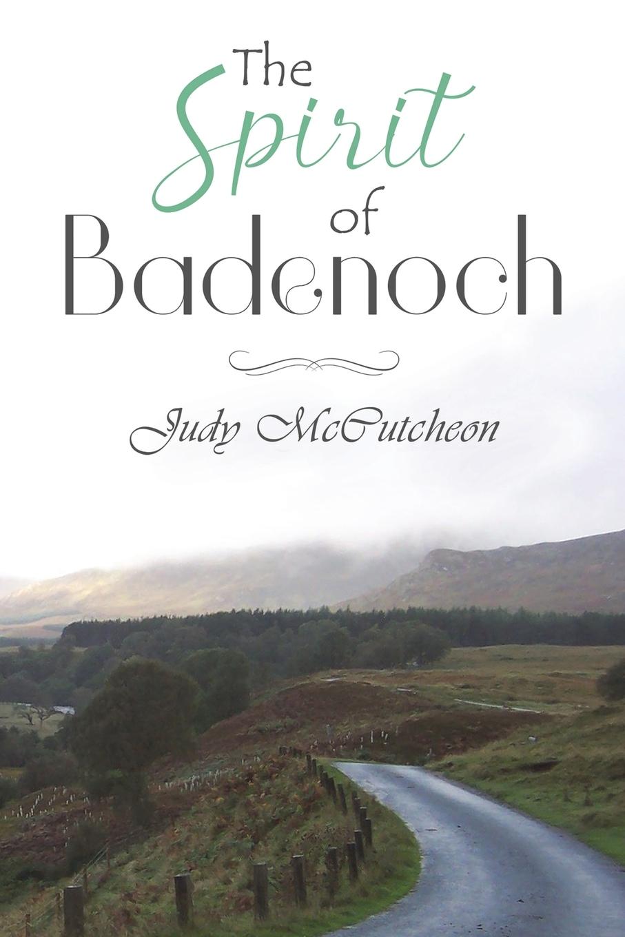 Knjiga Spirit of Badenoch Judy McCutcheon