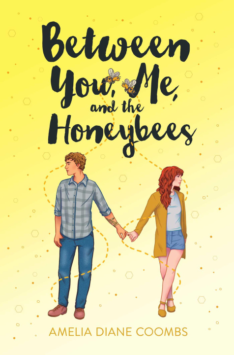 Book Between You, Me, and the Honeybees Amelia Diane Coombs