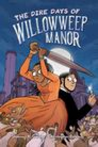 Könyv Dire Days of Willowweep Manor Shaenon K. Garrity