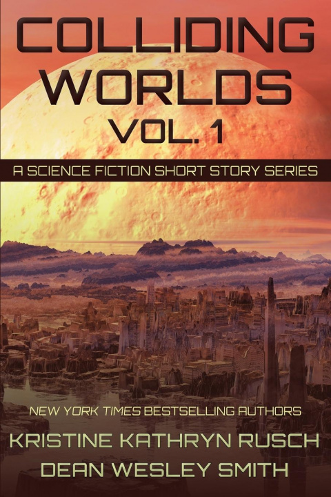 Książka Colliding Worlds, Vol. 1 RUSCH