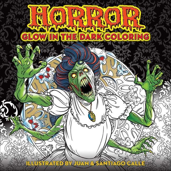 Kniha Horror Glow in the Dark Coloring Editors of Thunder Bay Press
