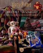 Könyv Harry Potter: Crochet Wizardry | Crochet Patterns | Harry Potter Crafts Lee Sartori