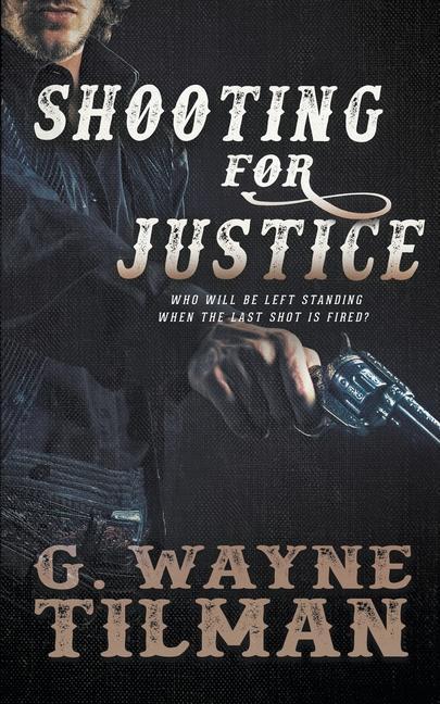 Knjiga Shooting For Justice G. WAYNE TILMAN
