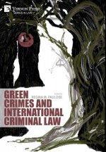 Книга Green Crimes and International Criminal Law Regina M. Paulose