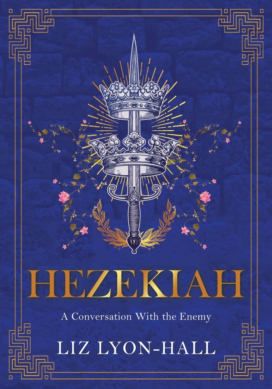 Knjiga Hezekiah LIZ LYON-HALL