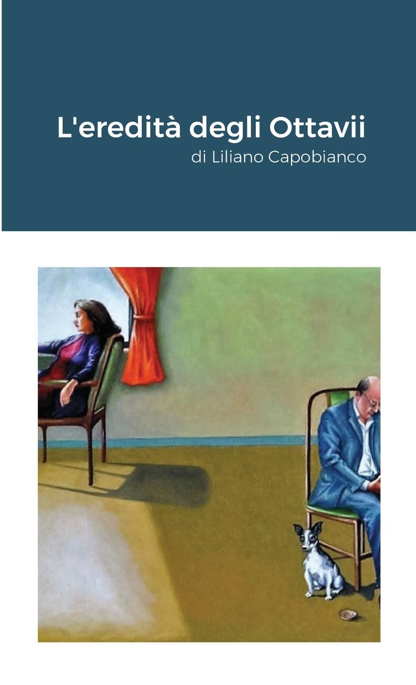 Livre L'eredita degli Ottavii LILIANO CAPOBIANCO