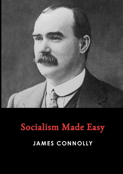 Libro Socialism Made Easy JAMES CONNOLLY
