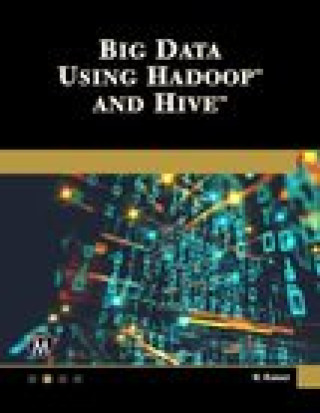 Book Big Data Using Hadoop and Hive KUMAR