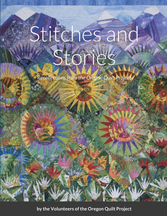 Книга Stitches and Stories OREGON QUILT PROJECT