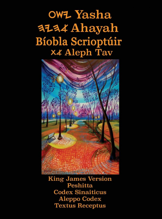 Book Yasha Ahayah Biobla Scrioptuir Aleph Tav (Irish Edition YASAT Study Bible) 