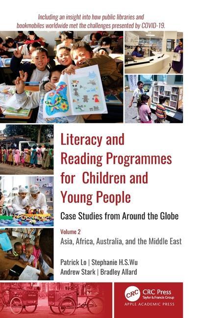 Carte Literacy and Reading Programmes for Children and Young People: Case Studies from Around the Globe Patrick Lo