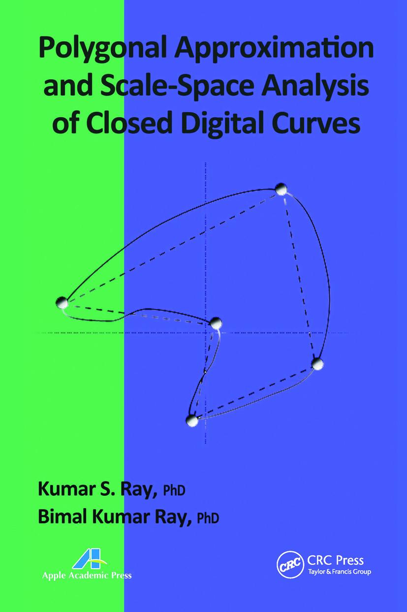 Könyv Polygonal Approximation and Scale-Space Analysis of Closed Digital Curves Kumar S. Ray