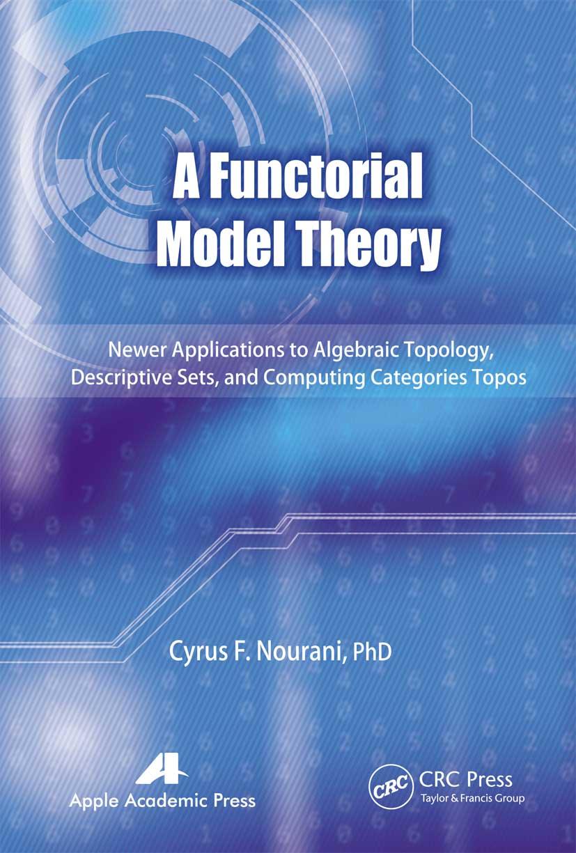 Book Functorial Model Theory Cyrus F. Nourani