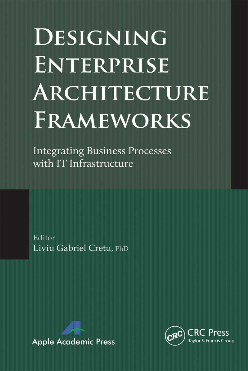 Carte Designing Enterprise Architecture Frameworks Liviu Gabriel Cretu