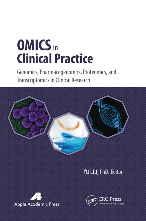 Knjiga Omics in Clinical Practice Yu Liu