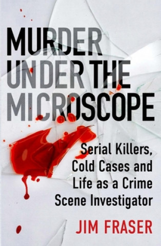 Książka Murder Under the Microscope James Fraser