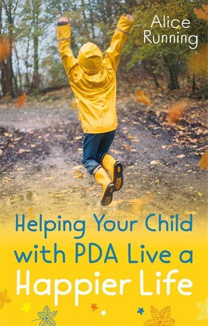 Carte Helping Your Child with PDA Live a Happier Life Alice Running