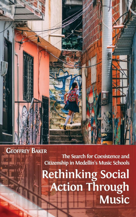 Książka Rethinking Social Action through Music GEOFFREY BAKER