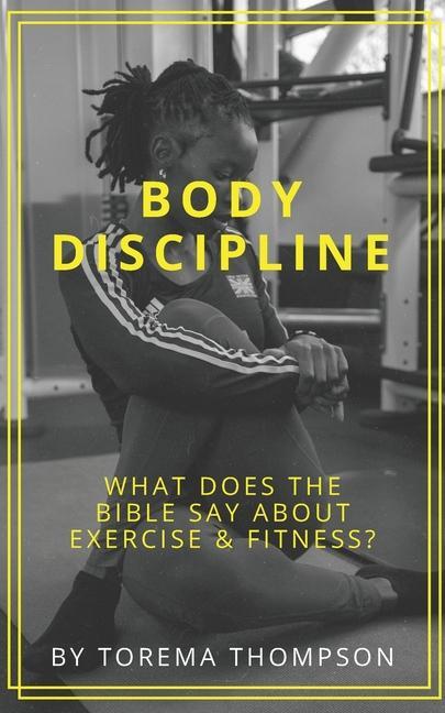 Buch Body Discipline Torema Thompson