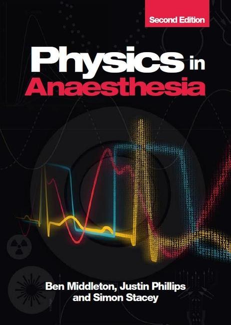 Книга Physics in Anaesthesia, second edition Middleton