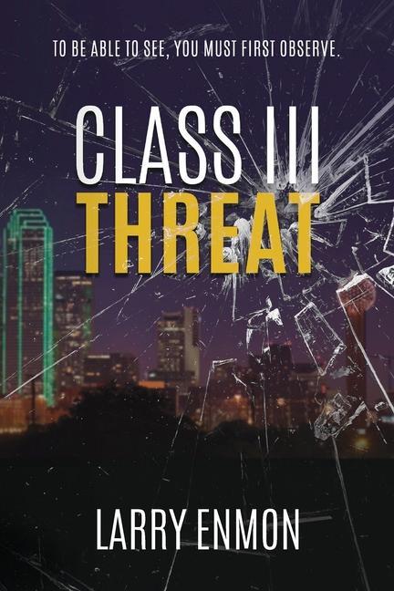 Knjiga Class III Threat LARRY ENMON