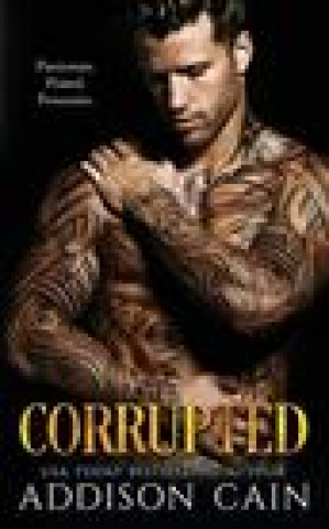 Knjiga Corrupted ADDISON CAIN