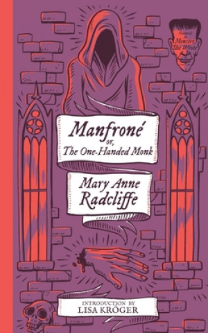 Könyv Manfrone; or, The One-Handed Monk (Monster, She Wrote) MARY ANNE RADCLIFFE