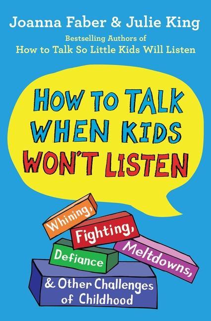 Kniha How to Talk When Kids Won't Listen Joanna Faber