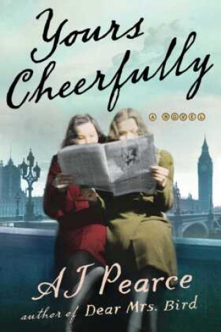 Knjiga Yours Cheerfully AJ Pearce