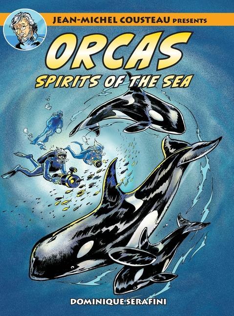 Kniha Jean-Michel Cousteau Presents ORCAS DOMINIQUE SERAFINI