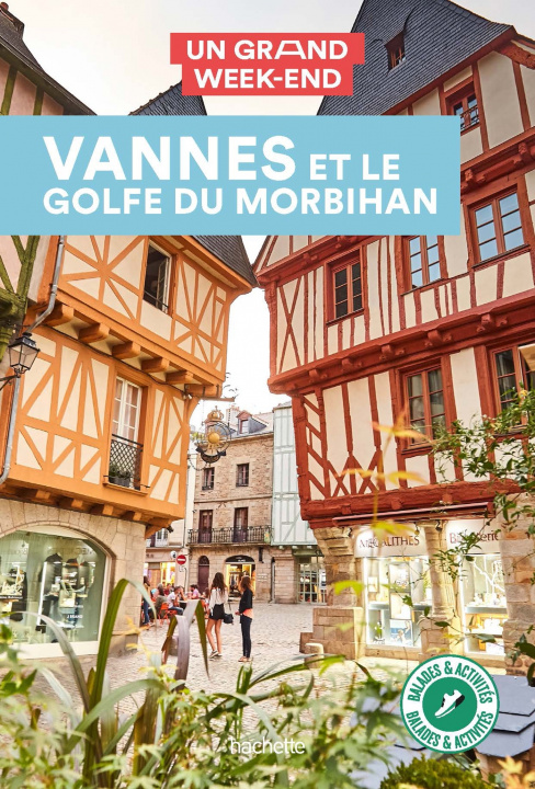 Könyv Vannes et le golfe du Morbihan Guide Un Grand Week-End 