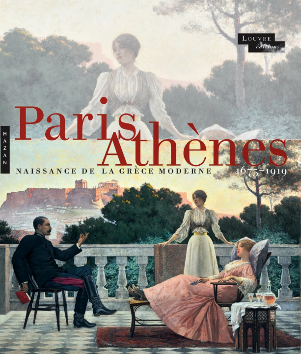 Kniha Paris-Athènes Naissance de la Grèce moderne 1675-1919 