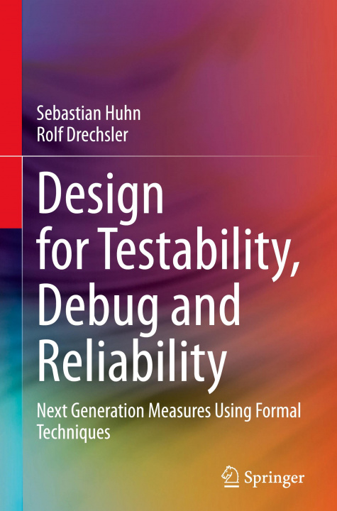 Könyv Design for Testability, Debug and Reliability Sebastian Huhn