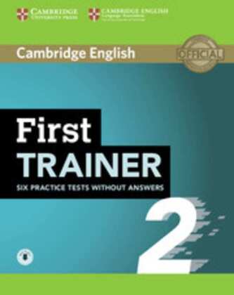 Book First Trainer 2 for the revised exam. Six Practice Tests without answers with downloadable audio 